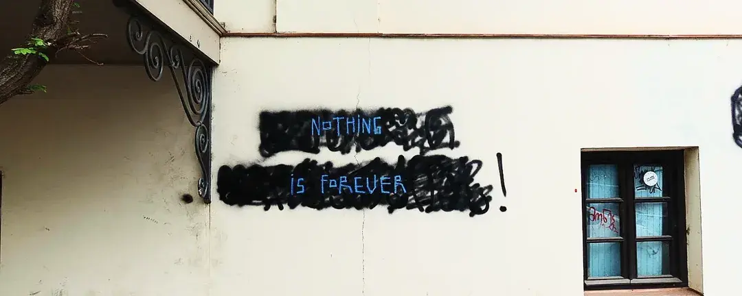 Nothing is forever